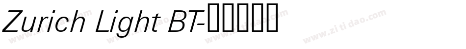 Zurich Light BT字体转换
